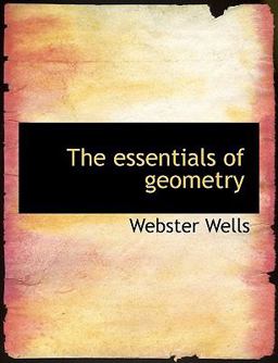 The Essentials of Geometry