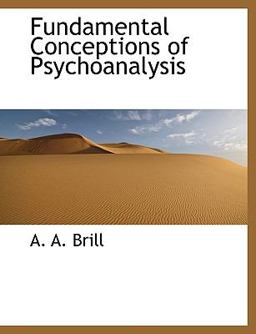 Fundamental Conceptions of Psychoanalysis