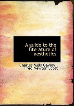 A Guide to the Literature of Aesthetics