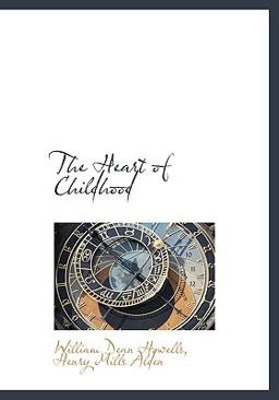 The Heart of Childhood
