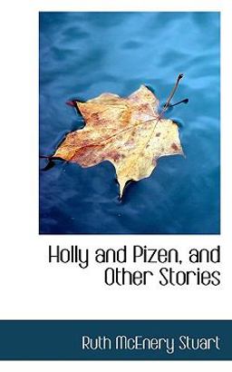 Holly and Pizen, and Other Stories