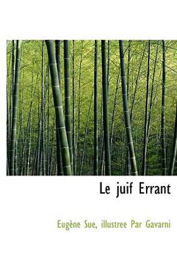 Le Juif Errant Le Juif Errant