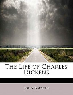 The Life of Charles Dickens