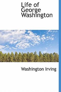 Life of George Washington