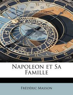 Napoleon et Sa Famille
