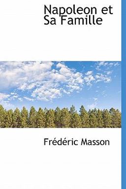 Napoleon et Sa Famille