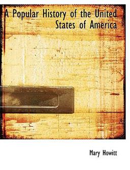 A Popular History of the United States of Americ A Popular History of the United States of Americ