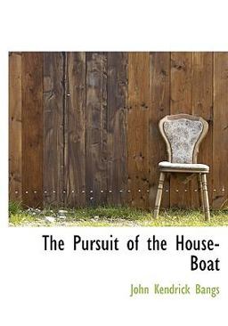 The Pursuit of the House-Boat