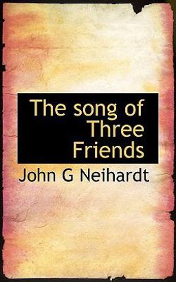 The Song of Three Friends