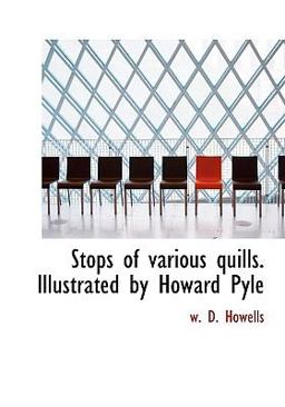 Stops of Various Quills Illustrated by Howard Pyle Stops of Various Quills Illustrated by Howard Pyle