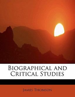 Biographical and Critical Studies