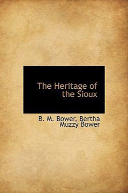 The Heritage of the Sioux