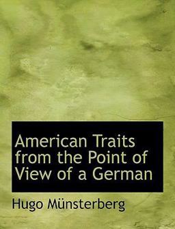 American Traits from the Point of View of a German