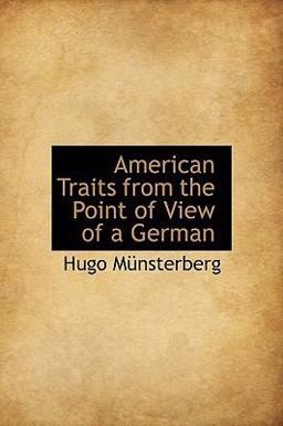 American Traits from the Point of View of a German