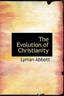 The Evolution of Christianity