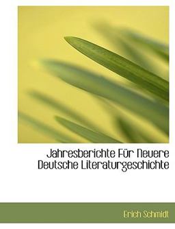 Jahresberichte Für Neuere Deutsche Literaturgeschichte