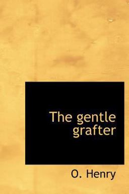 The Gentle Grafter