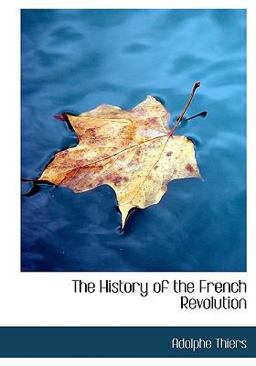 The History of the French Revolution