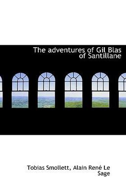 The Adventures of Gil Blas of Santillane