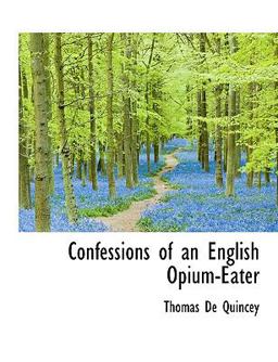 Confessions of an English Opium-Eater