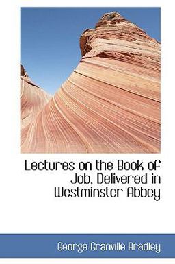 Lectures on the Book of Job, Delivered in Westminster Abbey