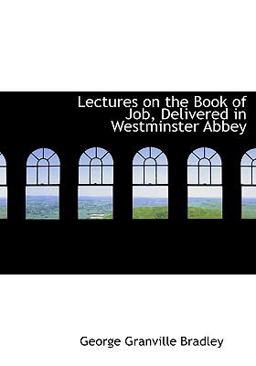 Lectures on the Book of Job, Delivered in Westminster Abbey