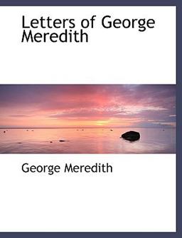 Letters of George Meredith