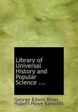 Library of Universal History and Popular Science