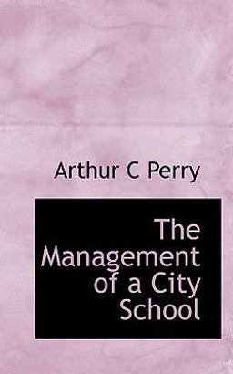 The Management of a City School