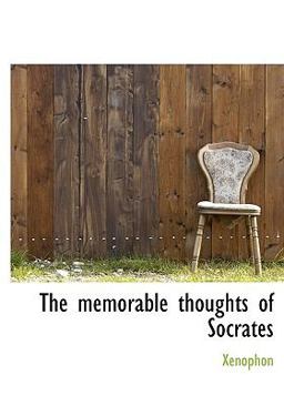 The Memorable Thoughts of Socrates