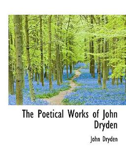 The Poetical Works of John Dryden