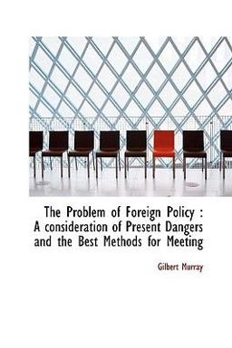 The Problem of Foreign Policy The Problem of Foreign Policy
