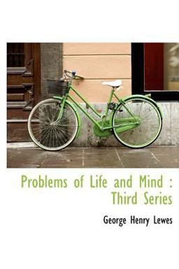 Problems of Life and Mind