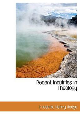 Recent Inquiries in Theology