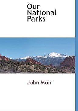 Our National Parks