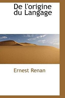 De L'Origine du Langage De L'Origine du Langage