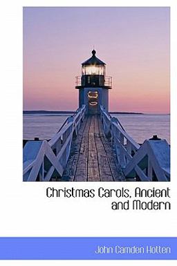 Christmas Carols, Ancient and Modern