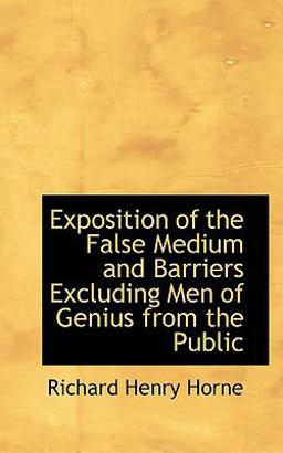Exposition of the False Medium and Barriers Excluding Men of Genius from the Public