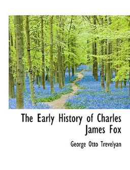 The Early History of Charles James Fox