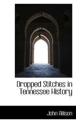 Dropped Stitches in Tennessee History