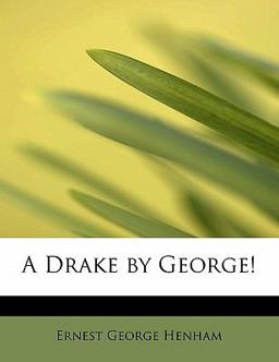 A Drake by George!