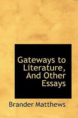 Gateways to Literature, and Other Essays