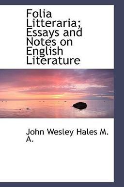 Folia Litteraria; Essays and Notes on English Literature