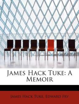 James Hack Tuke James Hack Tuke