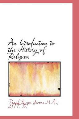 An Introduction to the History of Religion