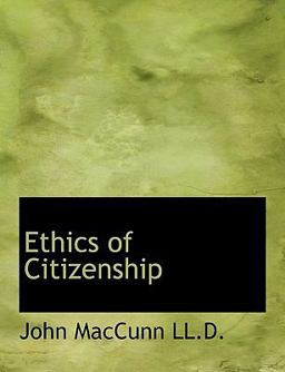 Ethics of Citizenship Ethics of Citizenship