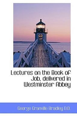 Lectures on the Book of Job, Delivered in Westminster Abbey