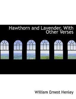 Hawthorn and Lavender, with Other Verses