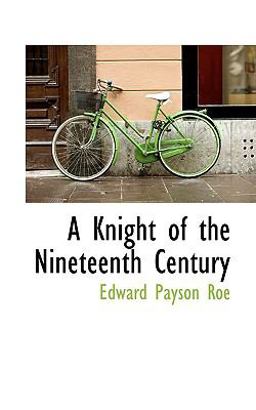 A Knight of the Nineteenth Century