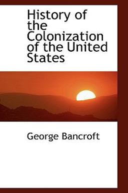History of the Colonization of the United States History of the Colonization of the United States